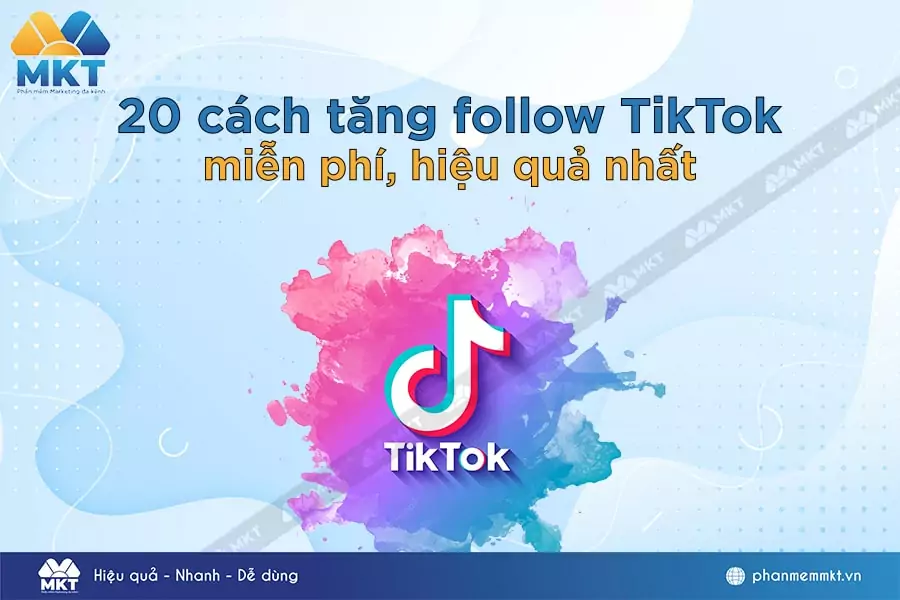 Cách tăng follow TikTok hiệu quả