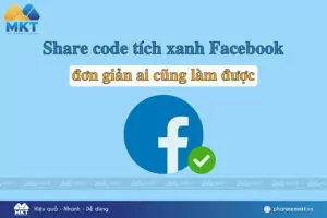 Share code tích xanh Facebook