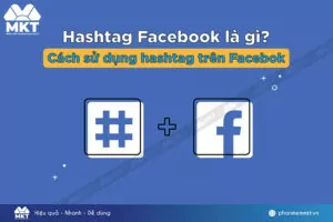Hashtag Facebook là gì?