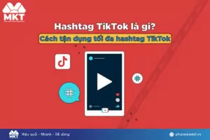 Hashtag TikTok là gì?