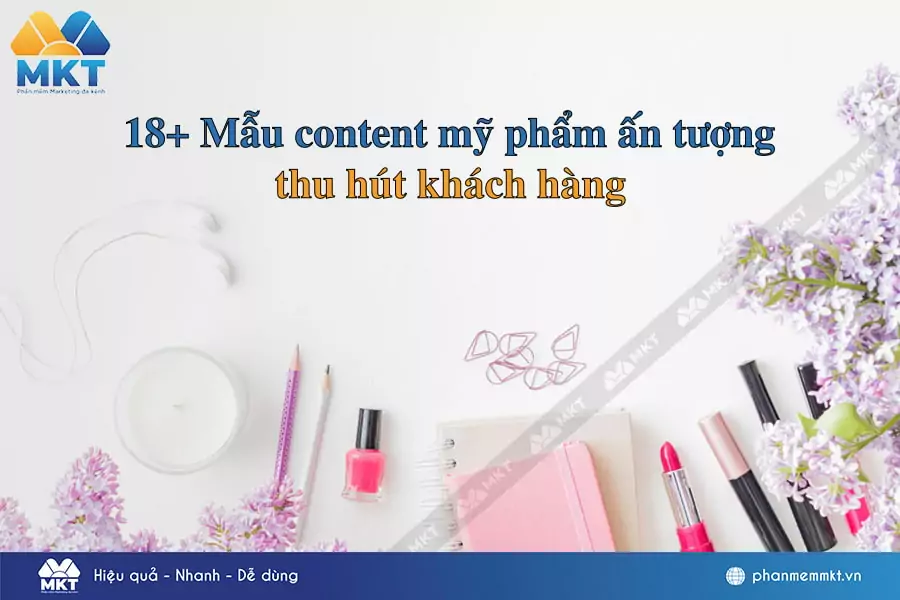 18 mẫu content mỹ phẩm ấn tượng, thu hút