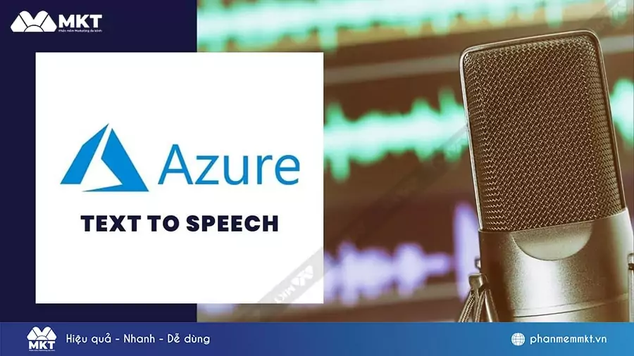 Phần mềm Microsoft Azure Text to Speech