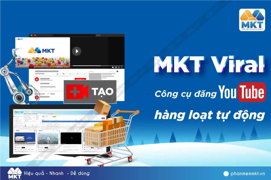 MKT Viral - Công cụ đăng YouTube hàng loạt tự động