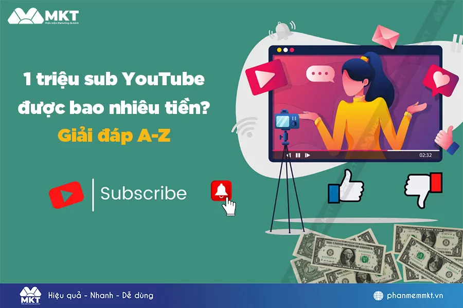1 triệu sub YouTube được bao nhiêu tiền?
